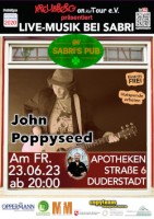 John Poppyseed *live* im Old Sabri's Pub
